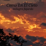 Como En El Cielo (En Vivo) - EP by Milagros fajardo | Spotify Como En El Cielo (En Vivo)