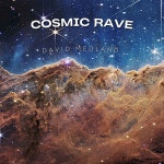 Cosmic Rave - Single by David Medland | Spotify Cosmic Rave