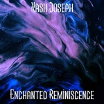 Enchanted Reminiscence - Radio Edit - song and lyrics by Nash Joseph | Spotify Enchanted Reminiscence - Radio Edit