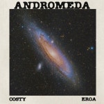 ANDROMEDA - song by Costy, Eroa | Spotify ANDROMEDA