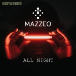 All Night - song and lyrics by Mazzeo | Spotify All Night