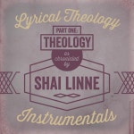 Lyrical Theology, Pt. 1: Theology (Instrumentals) - Album by Shai Linne | Spotify Lyrical Theology, Pt. 1: Theology (Instrumentals)