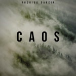 Caos - song and lyrics by Rodrigo Garcia | Spotify Caos