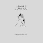 Sempre Contigo - song and lyrics by Compondo sua história (Verly) | Spotify Sempre Contigo