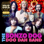 Solid Gold Bonzo Dog Doo-Dah Band, Vol. 2 - Album by The Bonzo Dog Band | Spotify Solid Gold Bonzo Dog Doo-Dah Band, Vol. 2