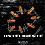 +Inteligente - song and lyrics by Chacheblack, Gspot | Spotify +Inteligente