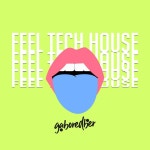 Feel Tech House - Single by gaboredber | Spotify Feel Tech House