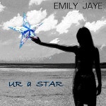 Ur a Star - Single by Emily Jaye | Spotify Ur a Star
