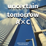 uncertain tomorrow - Single by A×C | Spotify uncertain tomorrow