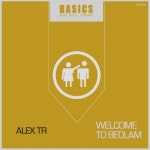 Welcome To Bedlam - Single by Alex Tr | Spotify Welcome To Bedlam