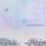 After the Rainfall - Album by Hiroe Sekine | Spotify After the Rainfall