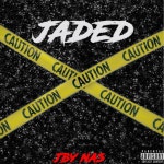Jaded - song and lyrics by JBY NAS | Spotify Jaded