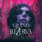 Enter the Mind (Live) - Single by Grand Rezerva | Spotify Enter the Mind (Live)
