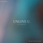 Unlove U - Single by Jousce | Spotify
