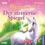 song by Sternenschweif, Linda Chapman, Anette Gunkel, Anita Hopt, Henry Dahlke | Spotify Teil 5 - Teil 3: Der Steinerne Spiegel
