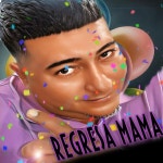 Regresa Mama - Single by Alvaro El Barbaro | Spotify Regresa Mama