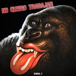 No Quiero Trabajar - song and lyrics by Bubba.J | Spotify No Quiero Trabajar