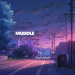 muddle - Single by hinako fukushi | Spotify muddle