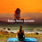 Bossa Nova Sunsets - Album by Bossa Cafe en Ibiza | Spotify Bossa Nova Sunsets