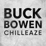 Oneaweek Vol. 3: Chilleaze - EP by Buck Bowen | Spotify Oneaweek Vol. 3: Chilleaze