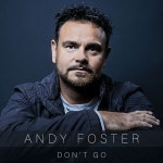Don't Go - song and lyrics by Andy Foster | Spotify Don't Go