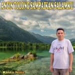 ANGIN TOLONG SAMPAIKAN SALAMKU - Single by Rinto Nine | Spotify ANGIN TOLONG SAMPAIKAN SALAMKU