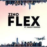 Flex - song and lyrics by Zino, Nazzy Dinero | Spotify Flex