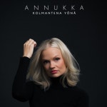 Kolmantena yönä - song and lyrics by Annukka | Spotify Kolmantena yönä