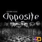 Opposite - Single by Kochian | Spotify Opposite