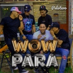 WOW PARA - song by Pelotero | Spotify WOW PARA