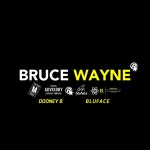 Bruce Wayne - Single by Dooney B | Spotify Bruce Wayne