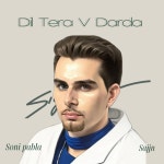 Dil tera v darda - Single by Sajjn | Spotify Dil tera v darda
