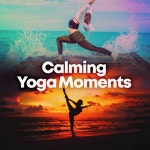 Calming Yoga Moments - Single by Healing Yoga Meditation Music Consort | Spotify Calming Yoga Moments