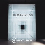 미르에스앤에스 | This One's for You - Album by Next Level | Spotify This One's for You