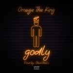 Godly - Single by Omega Tha King | Spotify Godly