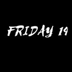 Friday 14 - Single by Mr_Rojon | Spotify Friday 14