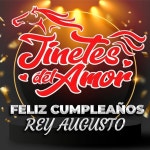 Feliz Cumpleaños Rey Augusto - Album by Jinetes del Amor | Spotify Feliz Cumpleaños Rey Augusto