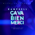 Ça Va Bien Merci - Single by KAMPBELL | Spotify