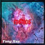 Cosmos - Single by Yung Xux | Spotify Cosmos