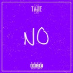 No - song and lyrics by Tajie D | Spotify No