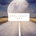 1997 - song and lyrics by Månlandet | Spotify 1997