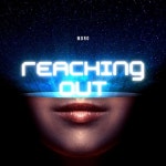 Reaching Out - Single by Celestric | Spotify Reaching Out