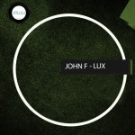 Lux - Single by John F | Spotify Lux