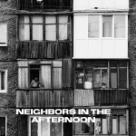 Neighbors In The Afternoon - Single by Sounds For You | Spotify Neighbors In The Afternoon