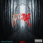 Revenge, Pt. 1 - Single by J-son Aftamath | Spotify Revenge, Pt. 1
