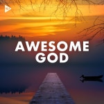 Awesome God - Compilation by Various Artists | Spotify