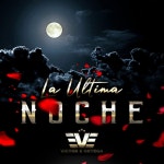 La Ultima Noche - song and lyrics by Víctor E. Ortega | Spotify La Ultima Noche