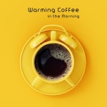Warming Coffee in the Morning - Album by Café Lounge | Spotify Warming Coffee in the Morning