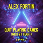 Quit Playing Games (With My Heart) - Remix - song and lyrics by Alex Fortin | Spotify Quit Playing Games (With My Heart) - Remix