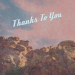 Thanks to You - song and lyrics by Ty Cooper | Spotify Thanks to You